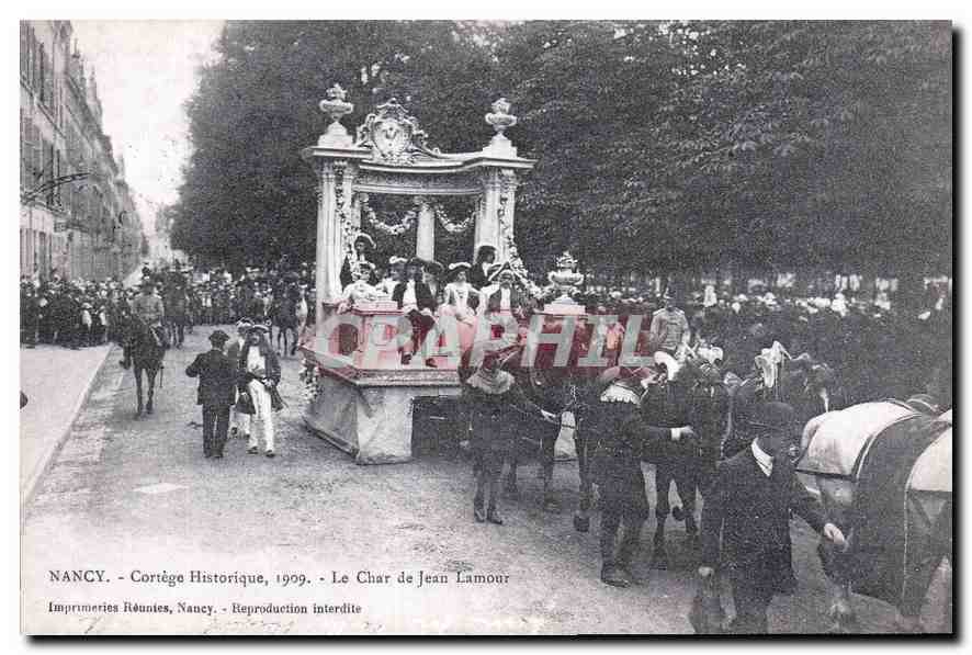REPRO Nancy Cortege Historique 1909 Le Char de Jean Lamour 
