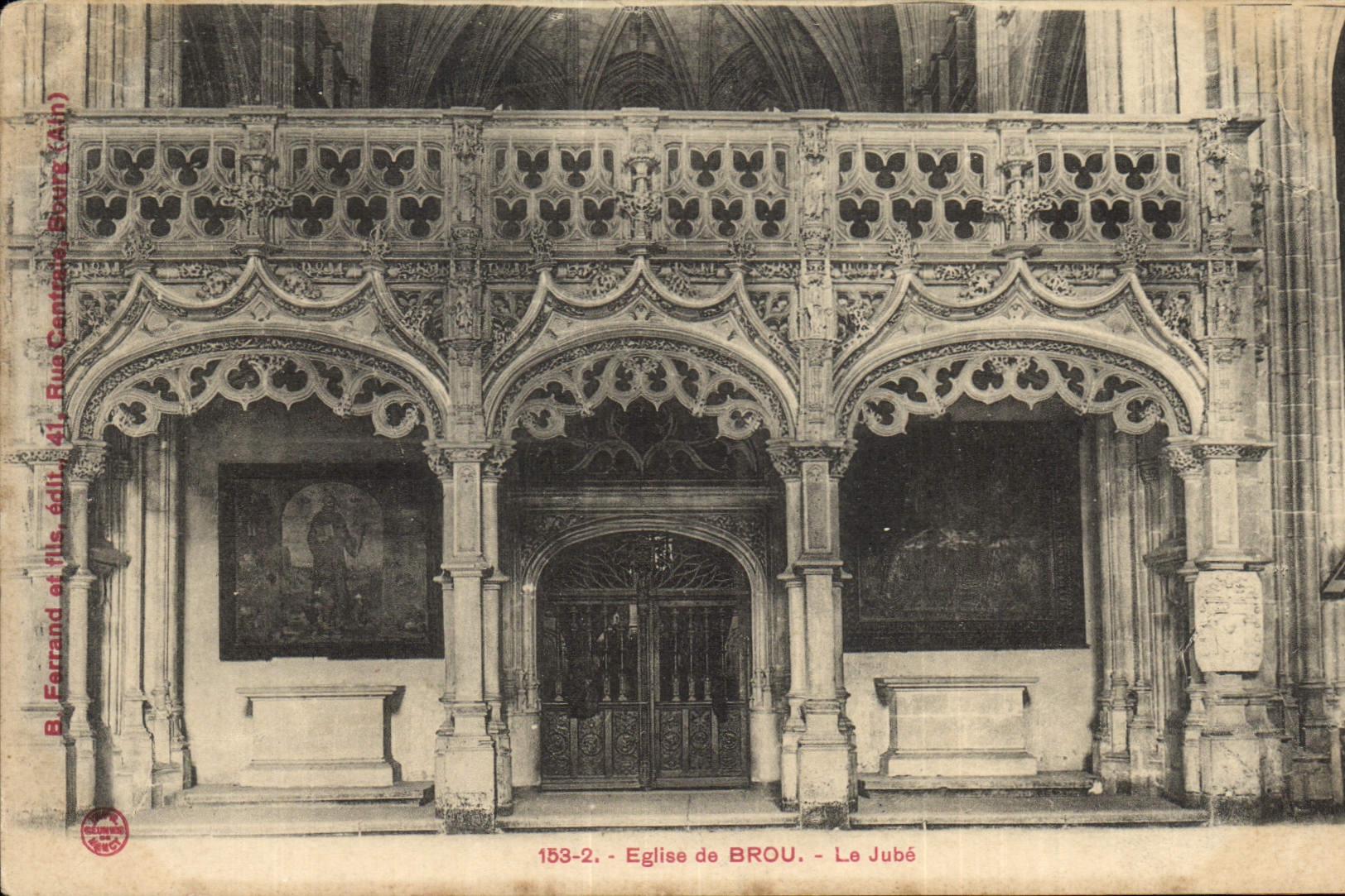 Église de Brou - Le Jubé — B. Ferrand et fils, éditeur, n° 153-2