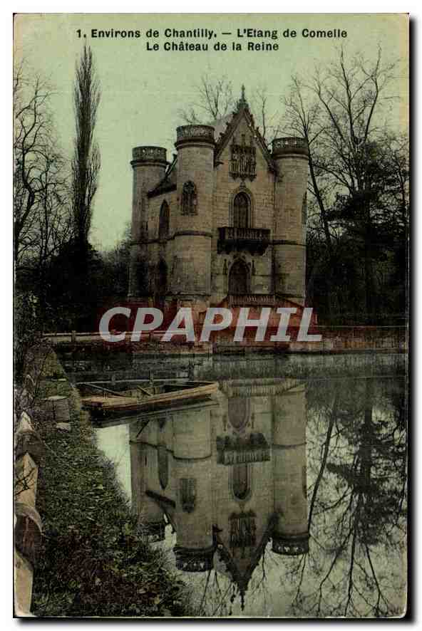 Environ de Chantilly — L'Etang de Comelle — Le Château de la Reine
