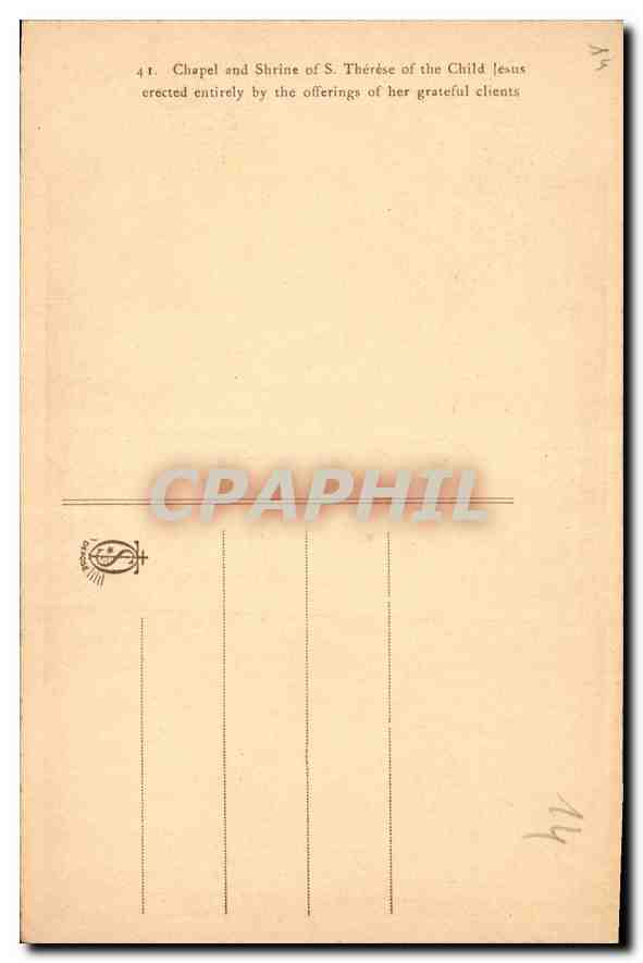 Chapelle et Châsse de Sainte Thérèse de l'Enfant-Jésus — au Carmel de Lisieux — éditeur non visible, n° de série 41 — Reverso