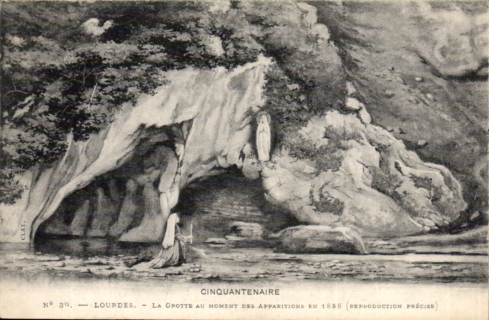 Lourdes — La Grotte au moment des Apparitions en 1858 — Clai, N° 39