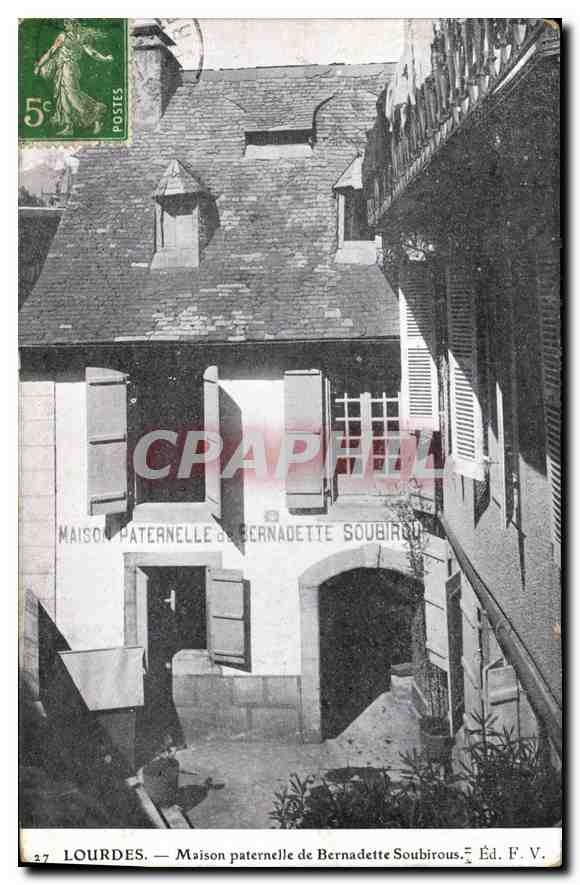 CPA Lourdes Maison paternelle de Bernadette Soubirous 