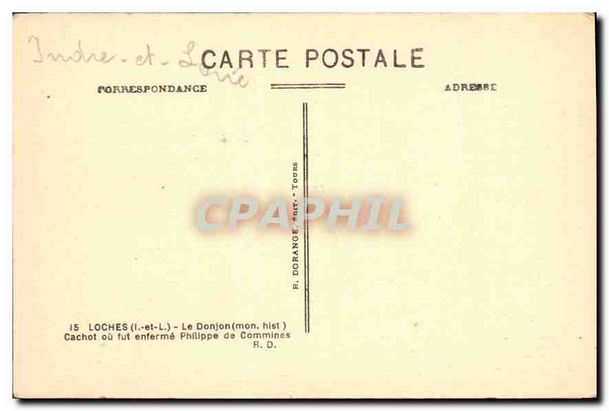CPA Loches Le Donjon Cachot ou fut enterme Philippe de Commines  — Rückseite