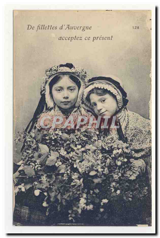 l'auvergne pittoresque de fillettes d'auvergne acceptez ce present coiffe costume CPA
