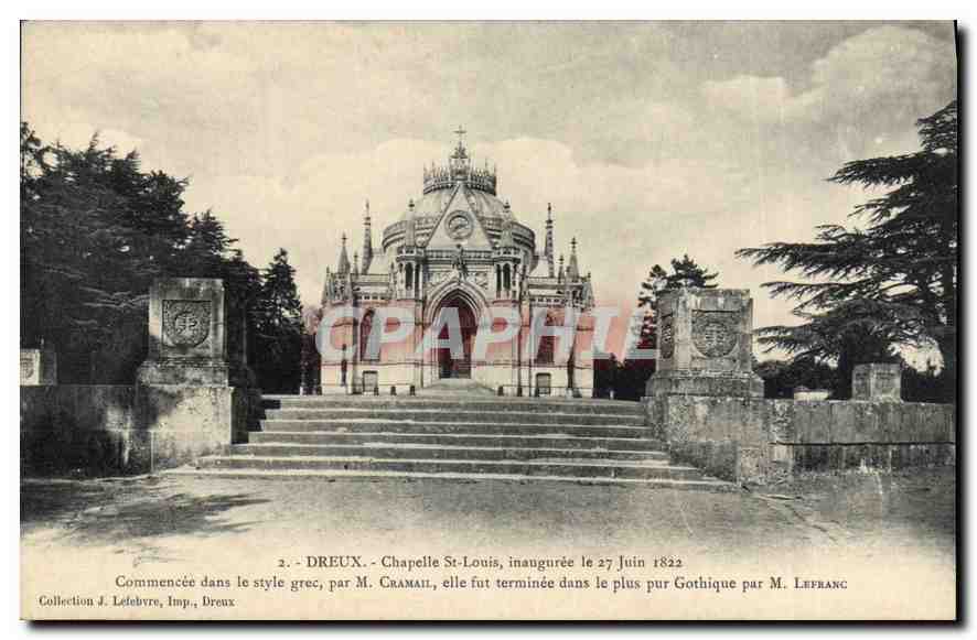 Chapelle Saint-Louis à Dreux — commencée en style grec, inaugurée le 27 juin 1822 — Collection J. Lefebvre, Imp. Dreux