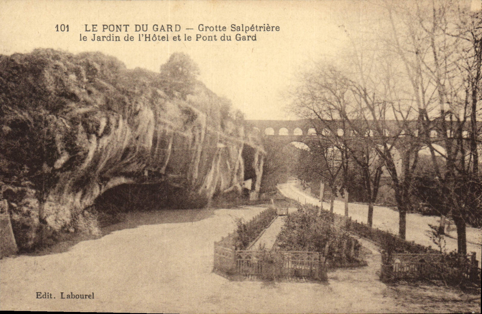 Le Pont du Gard — Grotte Salpétrière — Edit. Labourel n°101