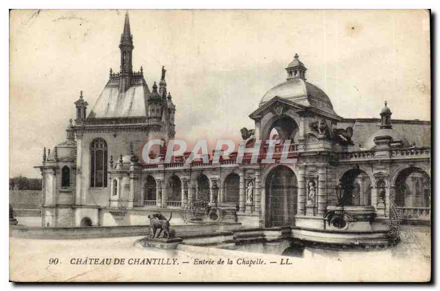 CPA Chateau de Chantilly Entree de la Chapelle 