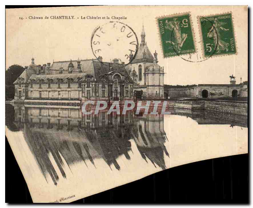 CPA Chateau de Chantilly Le Chatelet et la Chapelle 