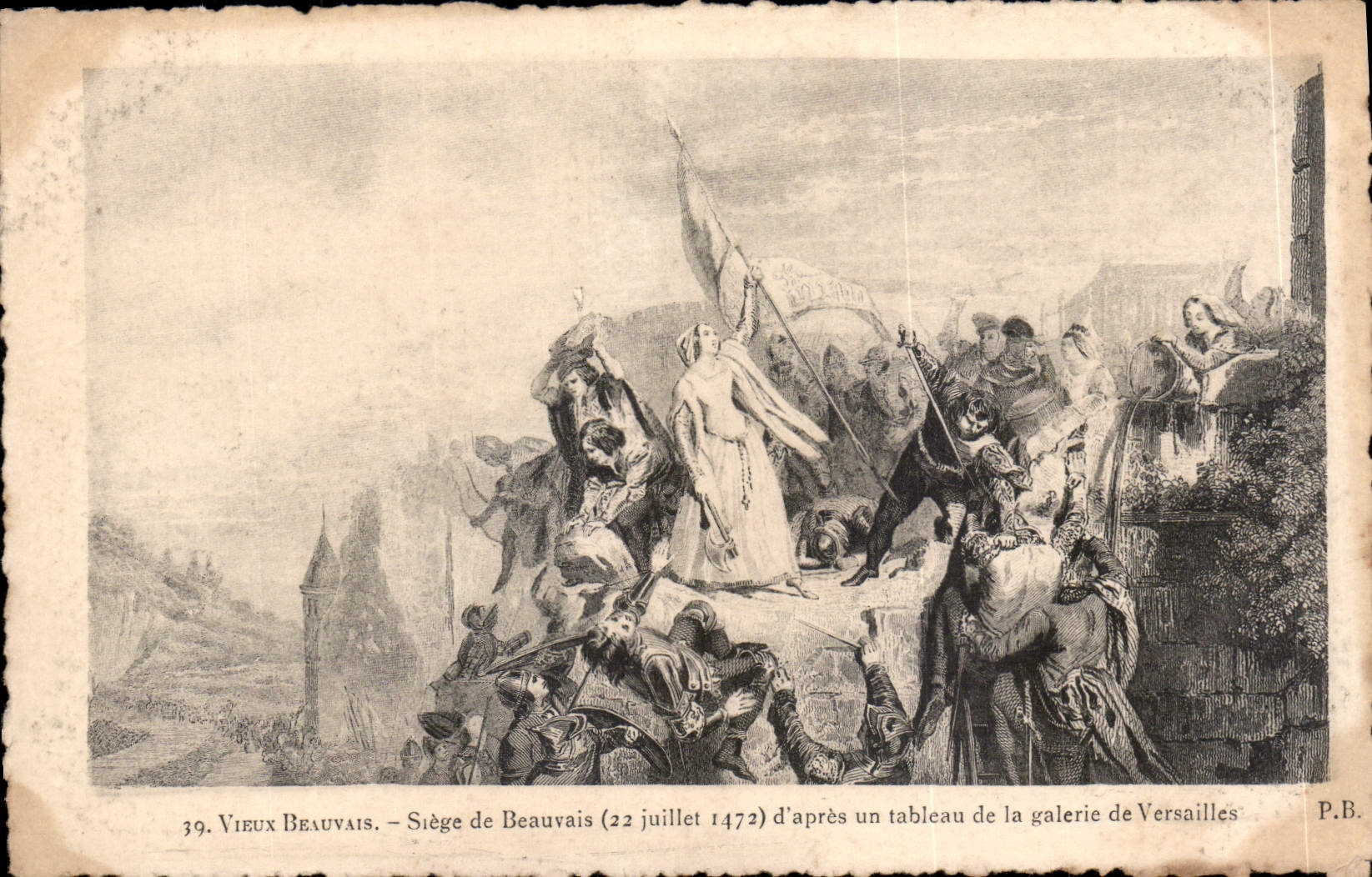 Vieux Beauvais — Siège de Beauvais (22 juillet 1472) d'après un tableau de la galerie de Versailles — P.B.