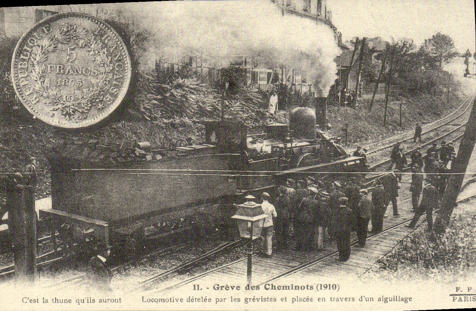 REPRO Greve des Cheminots 1910 C'est la thune qu'ils auront 
