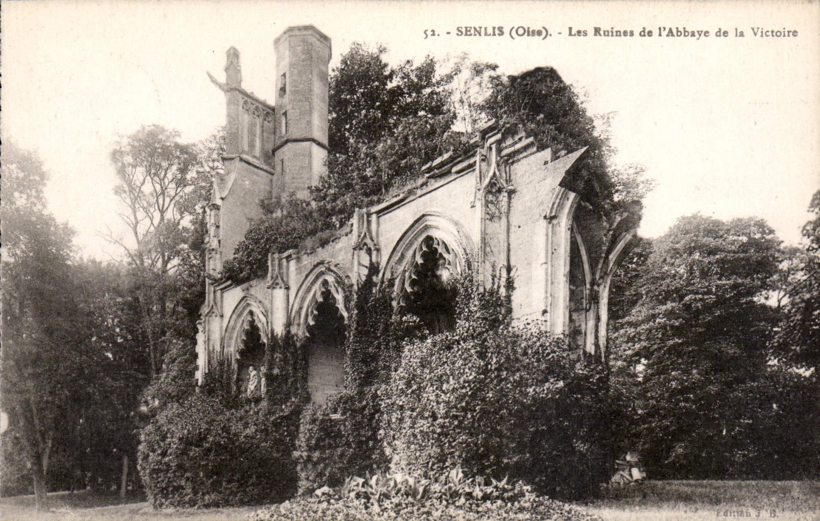 Senlis (Oise) — Les Ruines de l'Abbaye de la Victoire — Édition J. B.