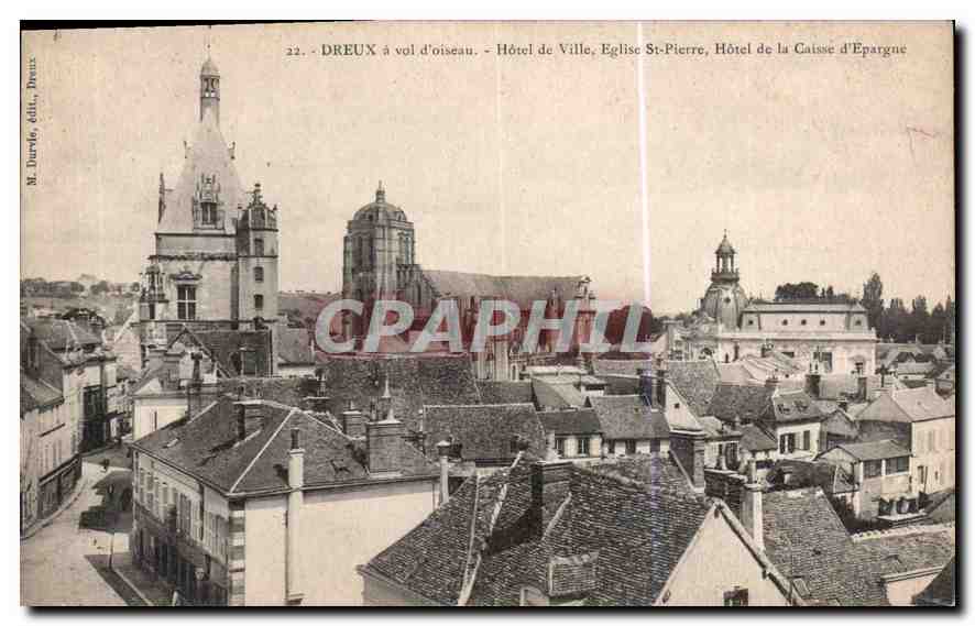 Dreux à vol d'oiseau — Hôtel de Ville, Église Saint-Pierre, Hôtel de la Caisse d'Épargne — M. Durelle, édit.