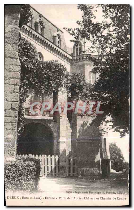 Dreux (Eure-et-Loir) — Evêché — Porte de l'Ancien Château et Chemin de Ronde — Imprimerie Phototypie E. Pasquis, Lalgue