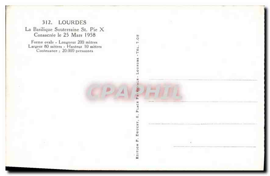 CPA Lourdes La Basilique Souterraine St Pie X Consacree le 25 Mars 1958  — Verso