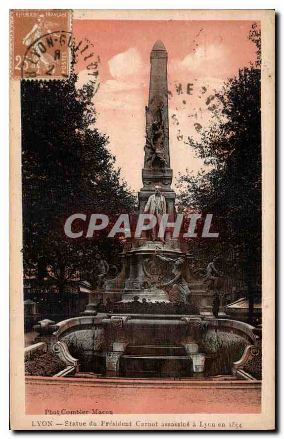 CPA Lyon Statue du President Carnot assassine a Lyon en 1554 