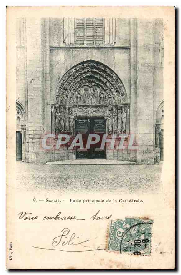 CPA Senlis Porte principale de la Cathedrale 