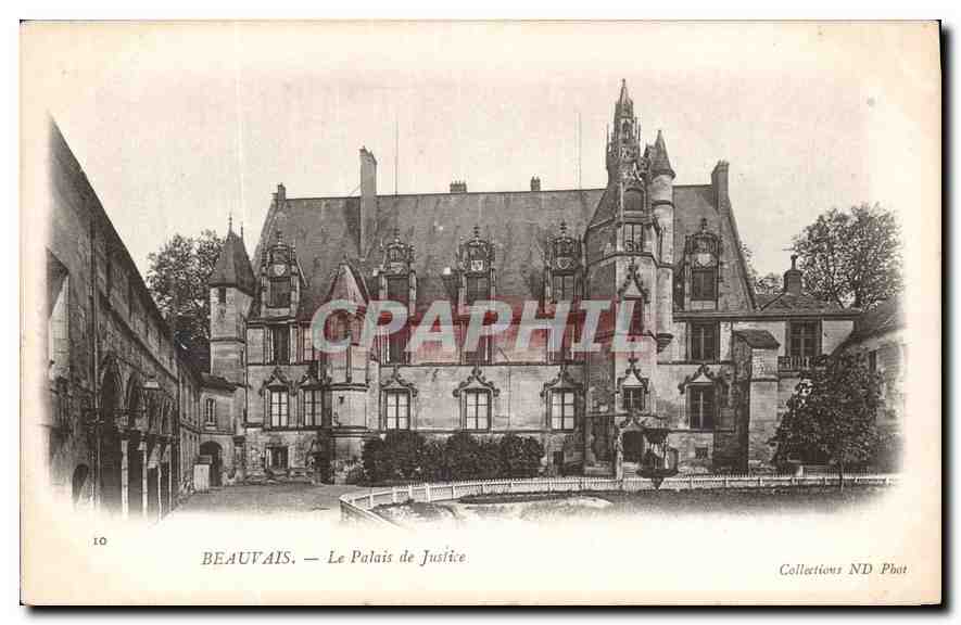 Beauvais — Le Palais de Justice — Collections ND Phut
