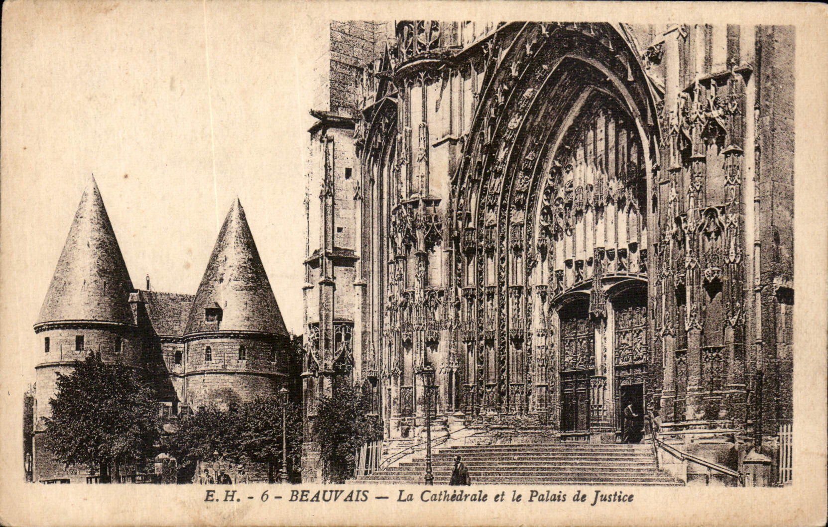 Beauvais — La Cathédrale et le Palais de Justice — E.H. - 6