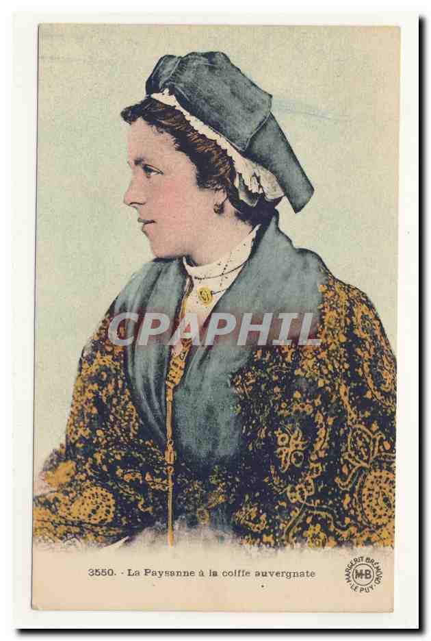 la paysanne a la coiffe auvergnate folklore broderie costume CPA