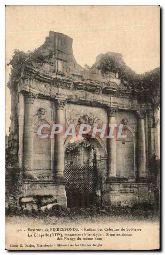CPA Environs de Pierrefonds Ruines des Celestins de St PIerre la Chapelle XIVs monument historique S