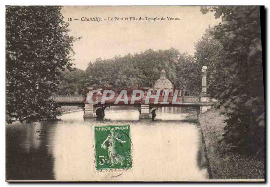 CPA Chantilly le Pont et l'Ile du Temple de Venus 