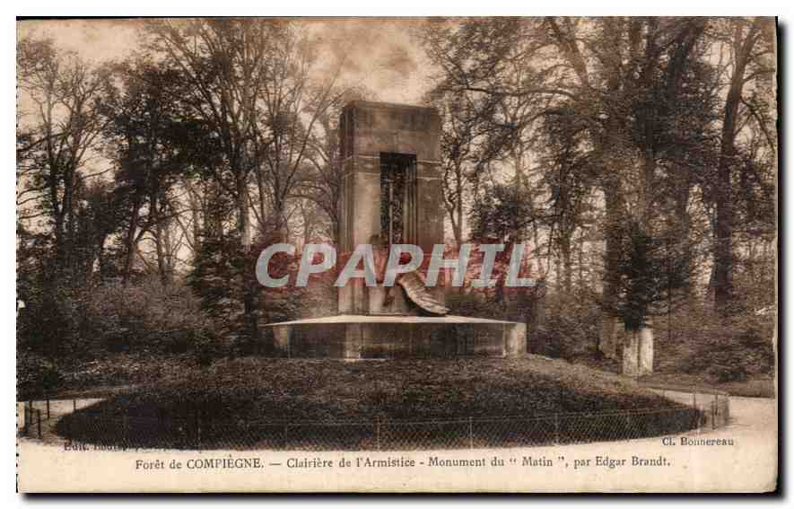 CPA Foret de Compiegne Clairiere de l'Armistice Monument du Matin par Edgar Brandt 