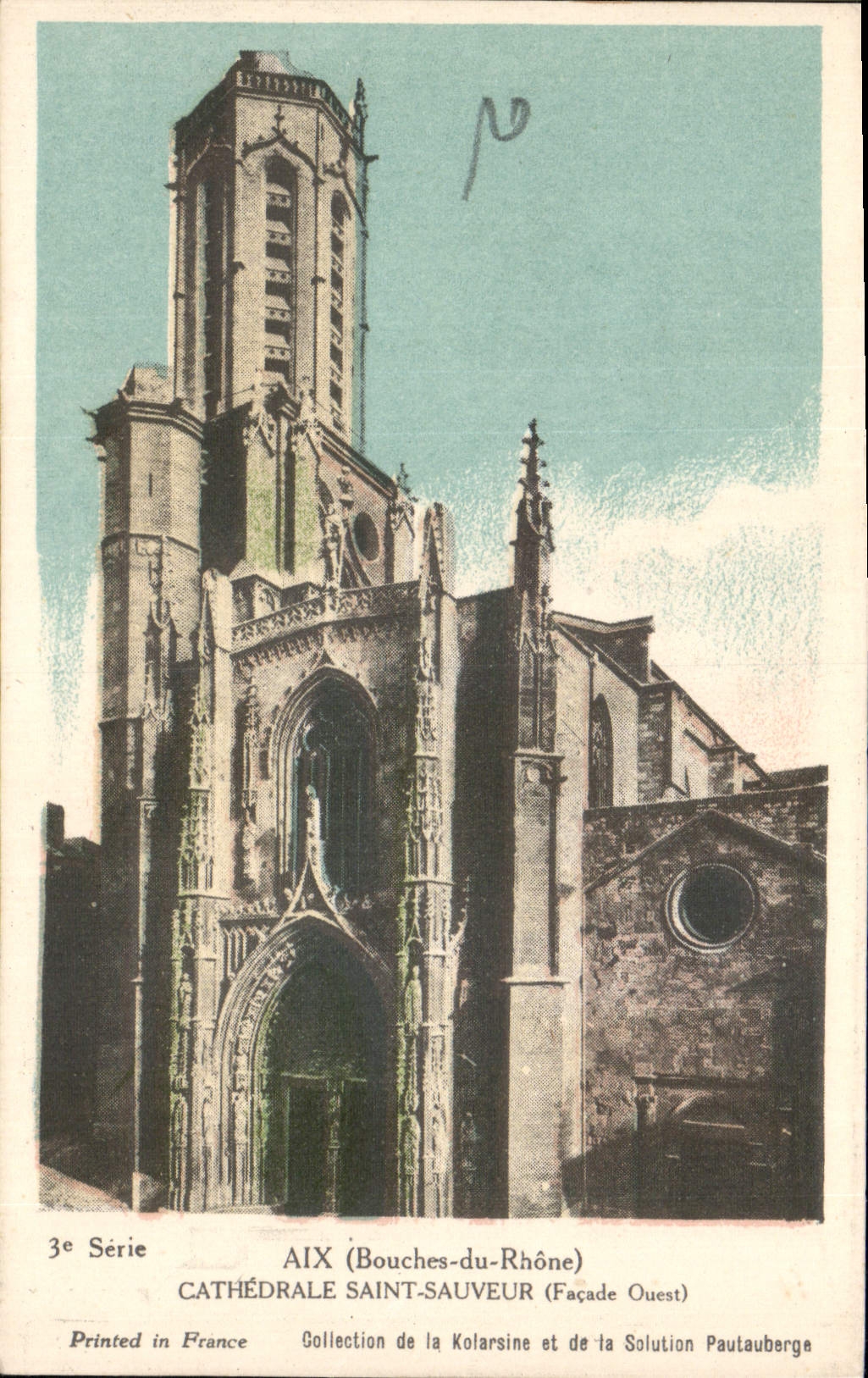 Aix-en-Provence — Kathedrale Saint-Sauveur (Westfassade) — Sammlung von Kolarsine und Solution Pautaubege, 3. Serie