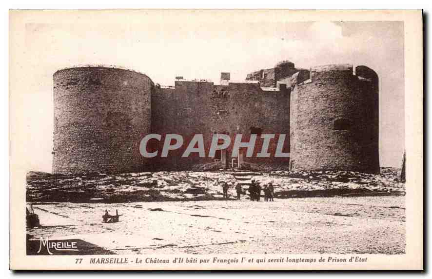 CPA Marseille le Chateau d'If bati par Francois Ier et qui servit Longtemps de Prison d'Etat 