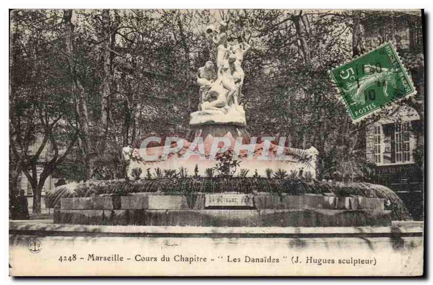CPA Marseille Cours du Chapitre les Danaides J Hugues sculpteur 
