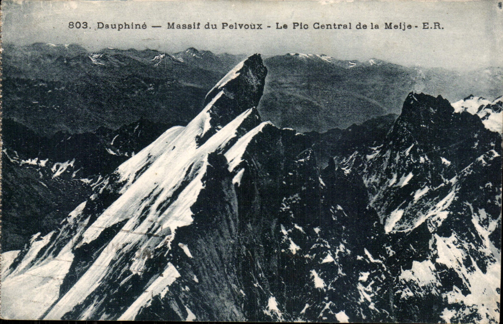 Dauphiné — Massif du Pelvoux — Le Pio Central de la Melje — E.R.