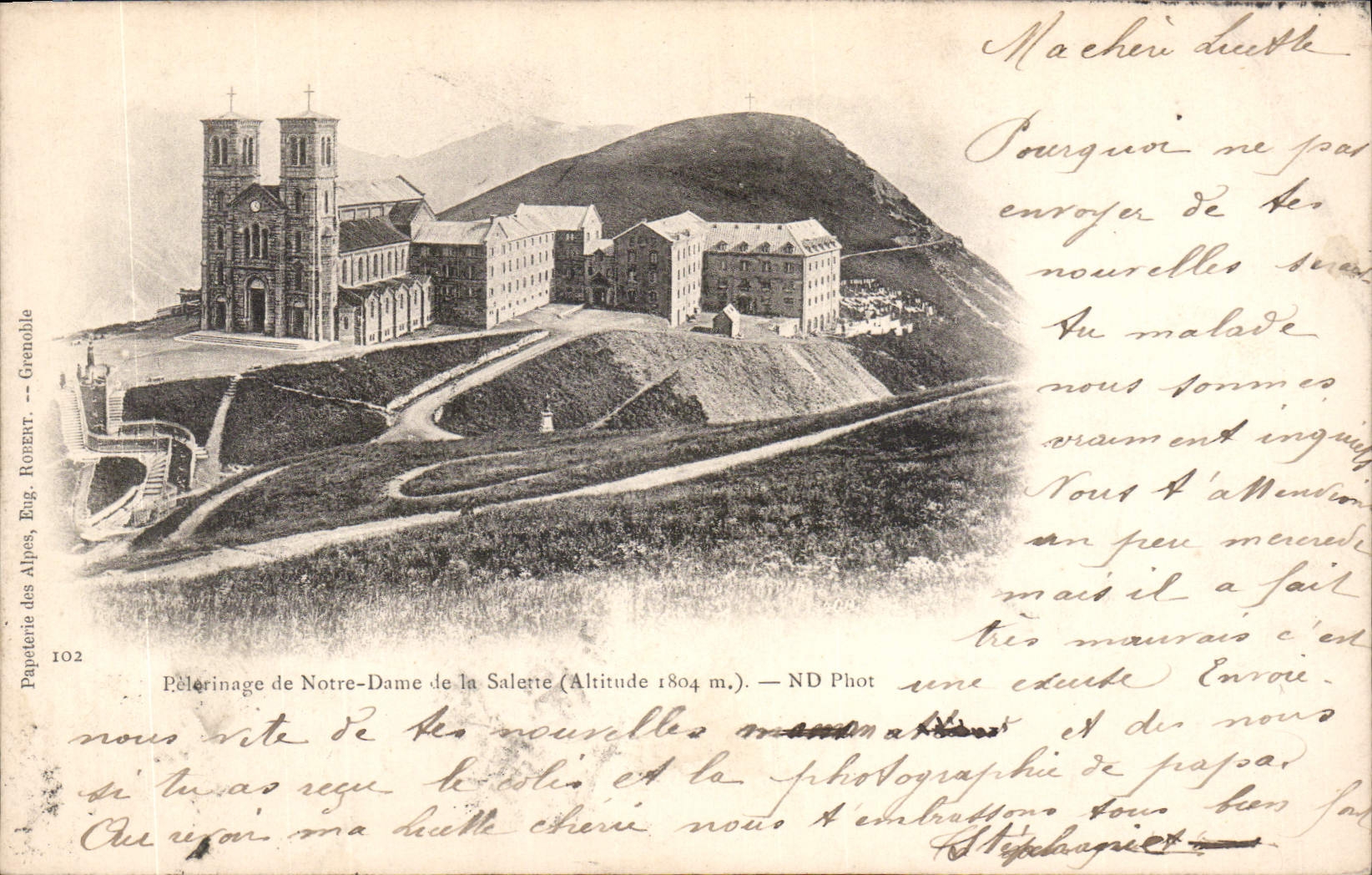 Pèlerinage de Notre-Dame de la Salette (Altitude 1804 m.) — Papeterie des Alpes, Eug. Ronnart — n° 102