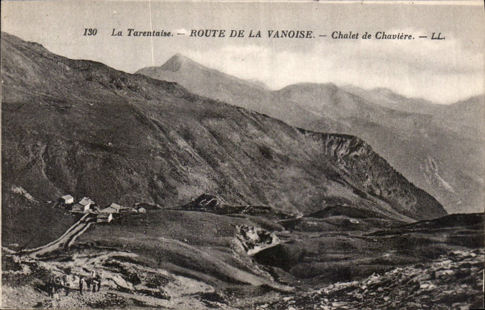 La Tarentaise — Route de la Vanoise — Chalet de Chavière — LL. — N° 130