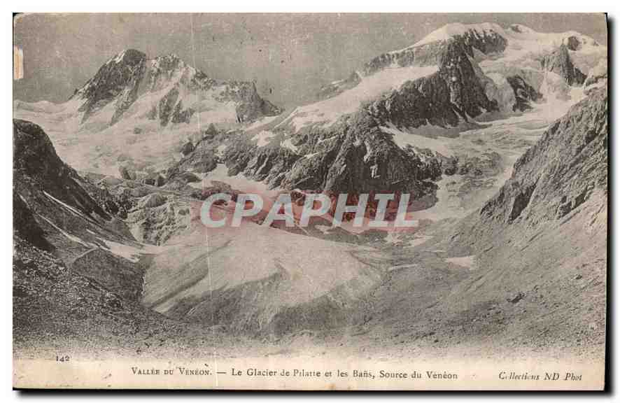 Vallée du Venéon — Le Glacier de Pilaratte et les Baïns, Source du Venéon — Collections ND Phot