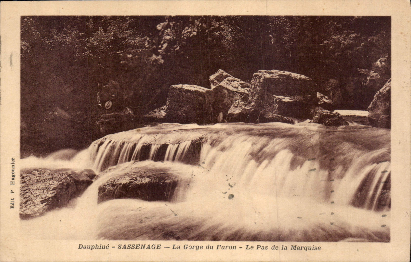 Dauphiné - SASSENAGE — La Gorge du Furon — Le Pas de la Marquise — Édit P. Hugonnier
