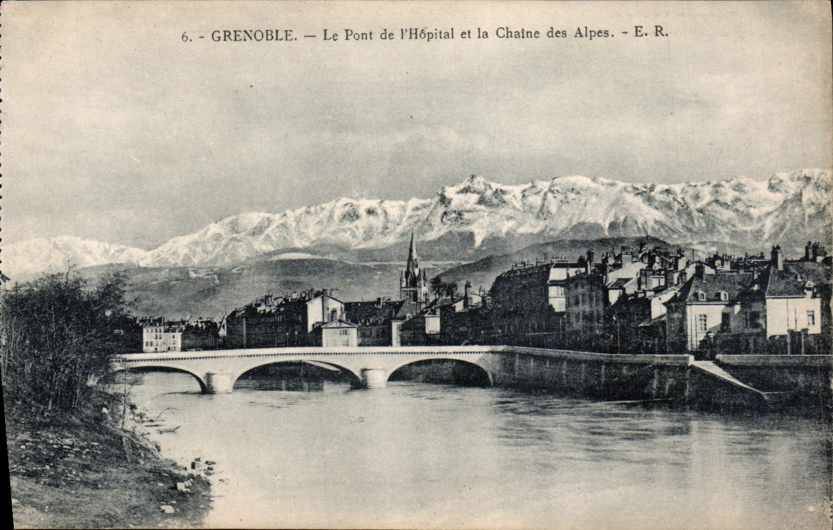 Grenoble — Le Pont de l'Hôpital et la Chaîne des Alpes — E. R.