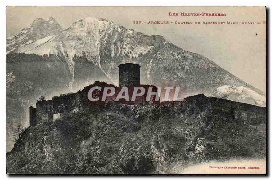 CPA Les Hautes Pyrenees Argeles Chateau de Baucens et Massif de Viscos 