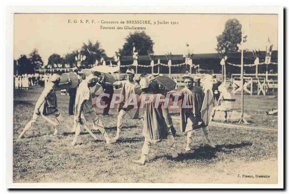 tournoi des gladiateurs Gladiators concours BReSSUIRe 9 juillet 1911 epee bouclier sword shield animation TOP CPA