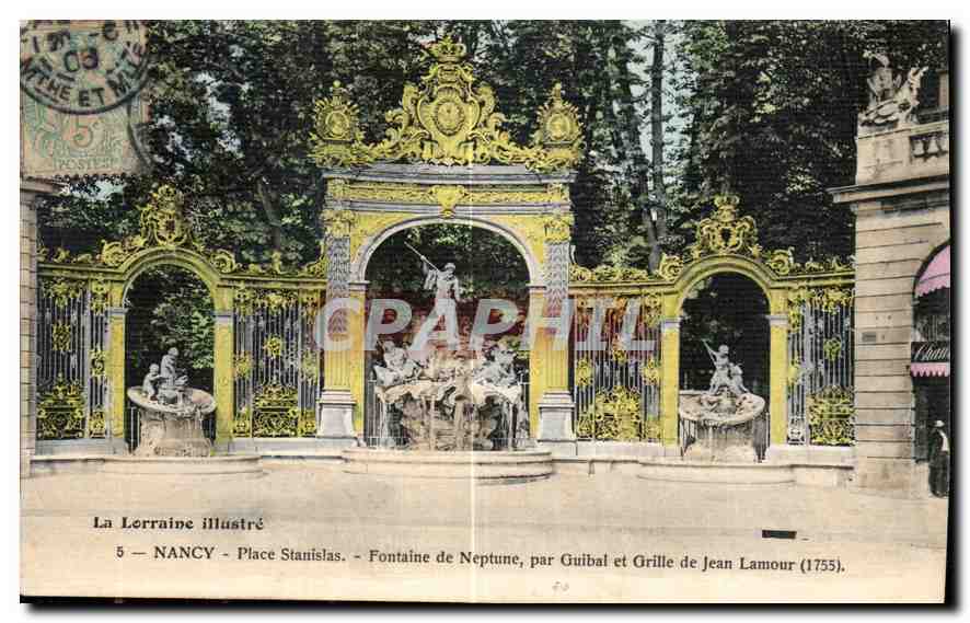 NANCY - Place Stanislas - Fontaine de Neptune, par Guibal et Grille de Jean Lamour (1755)
