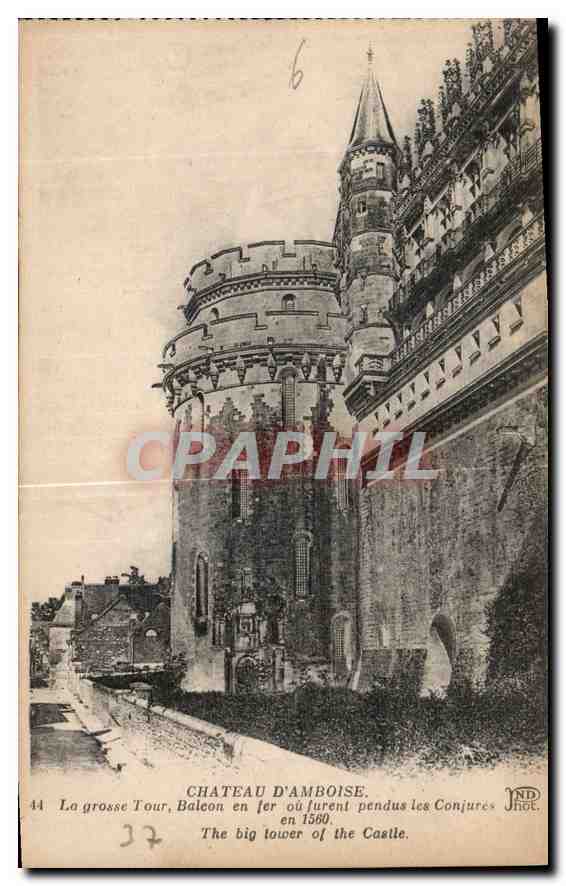 CPA Chateau d'Amboise la Grosse Tour Balcon en fer ou furent pendus les Conjures en 1560 