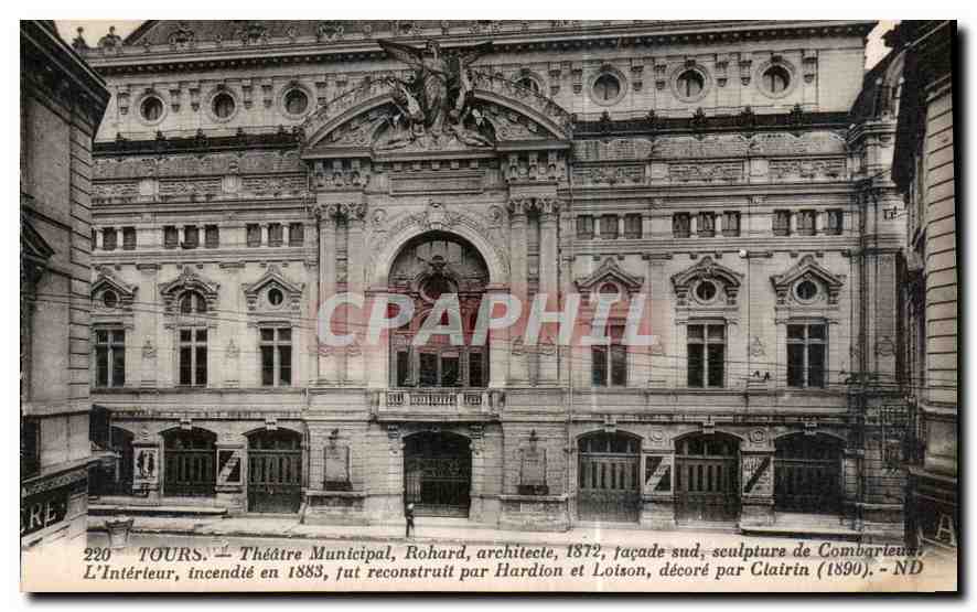 CPA Tours Theatre Municipal Rohard architecte 1872 facade Sud sculprure de Combarieux l'Interieur in