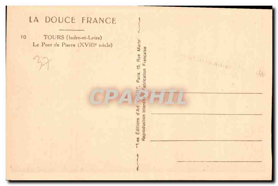 CPA Tours Indre et Loire le Pont de Pierre XVIII siecle  — Rückseite