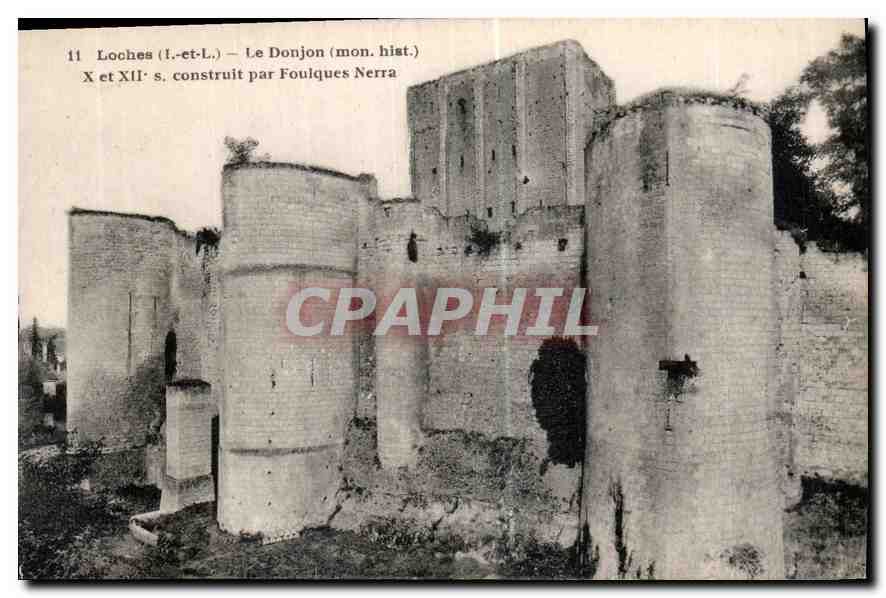 CPA Loches I et L le Donjon mon hist X et XII S construit par Foulques Nerra 