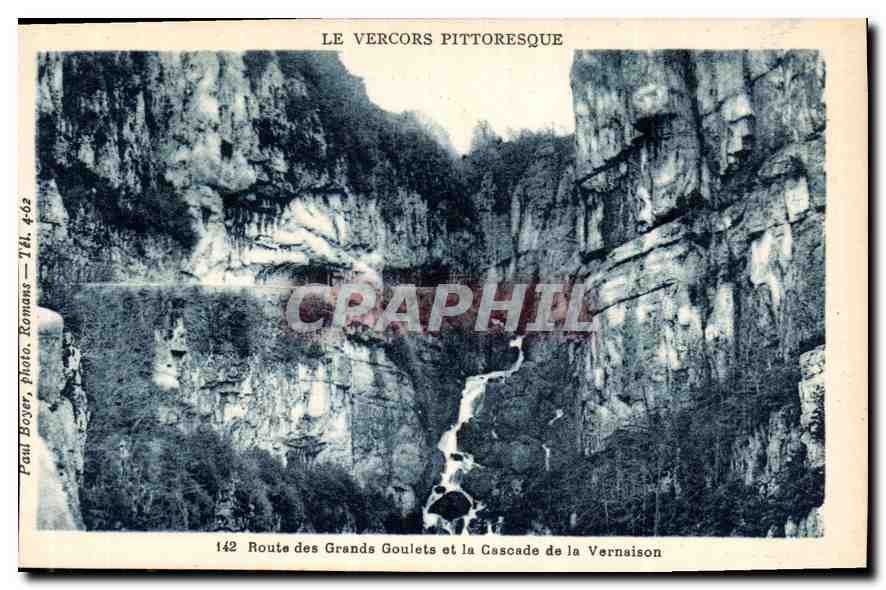 Le Vercors pittoresque — Route des Grands Goulets et la Cascade de la Vernaison — Paul Boyer, photo, Romans, n°142