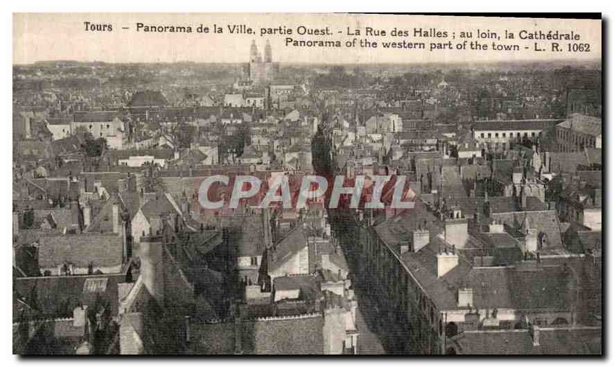 CPA Tours Panorama de la Ville partie Ouest la Rue des Halles au loin la Cathedrale 