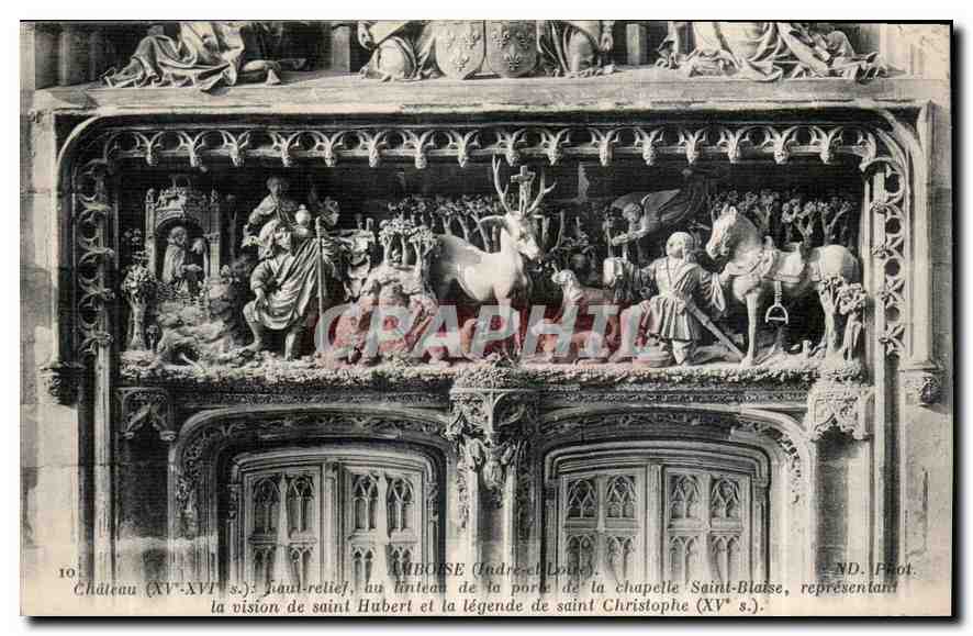 CPA Amboise Indre et Loire Chateau haut relief de la Porte de la Chapelle Saint Blaise representant 