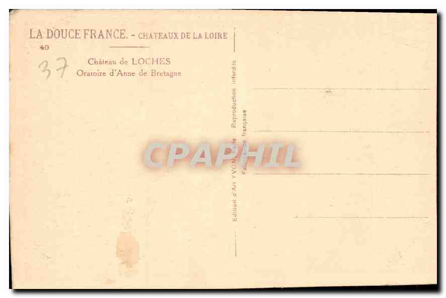 CPA La Douce France Chateaux de la Loire Chateau de Loches Oratoire d'Anne de Bretagne  — Rückseite