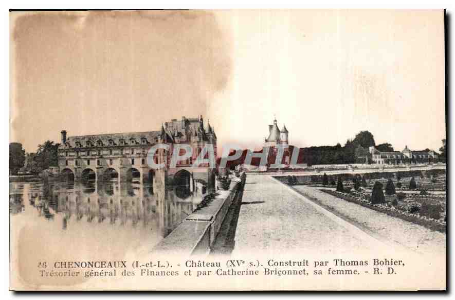CPA Chenonceaux I et L Chateau Construit par Thomas Bohier Tresorier general des Finances et par Cat