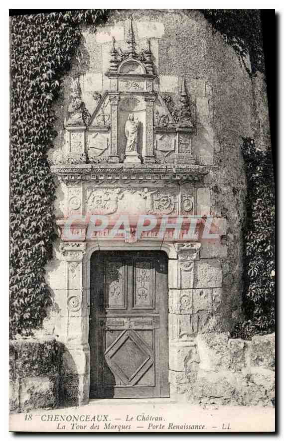 CPA Chenonceaux Le Chateau La Tour des Marques Porte Renaissance 