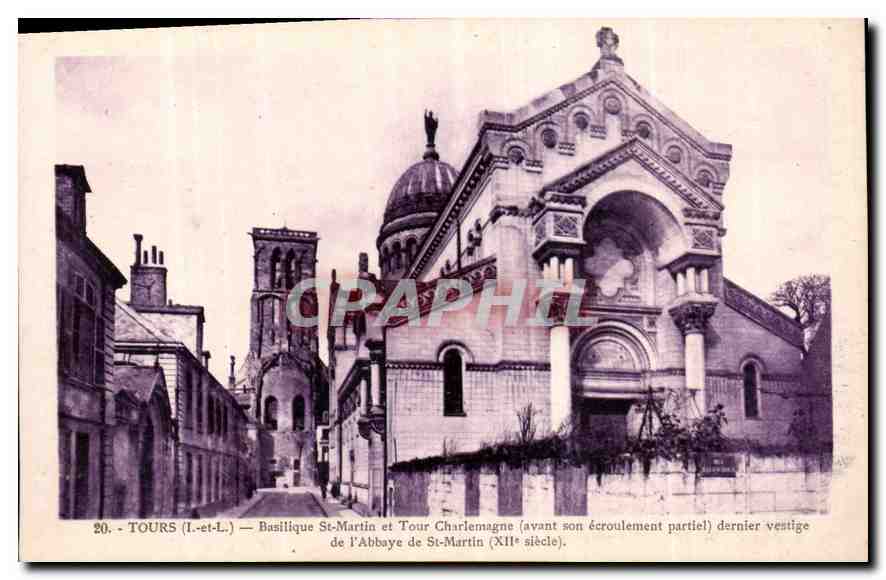CPA Tours I et L Basilique St Martin et Tour Charlemagne avant son ecroulement partiel dernier vesti
