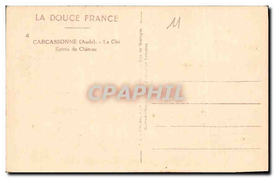 CPA La Douce France Caecassonne Aude La Cite Entree du Chateau  — Rückseite